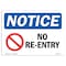 Signmission OSHA Notice, 3.5" Height, No Re-Entry Sign With Symbol, 5" X 3.5", Landscape OS-NS-D-35-L-14770 - alternate 1